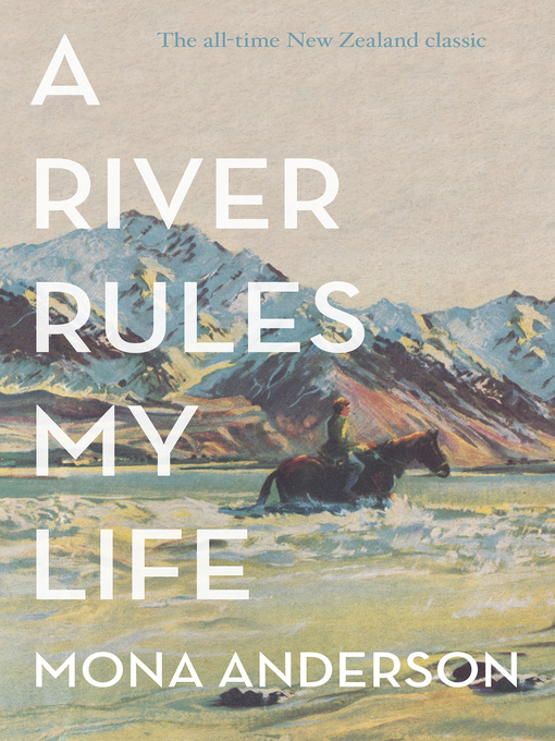 Title details for A River Rules My Life by Mona Anderson - Available